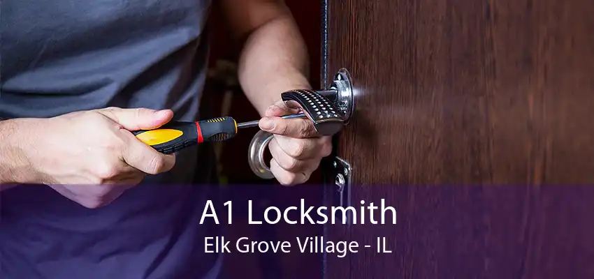 A1 Locksmith Elk Grove Village - IL