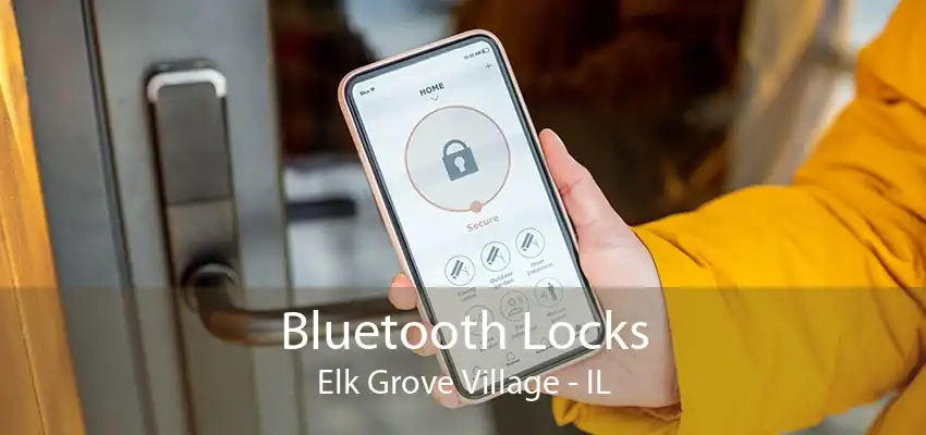 Bluetooth Locks Elk Grove Village - IL