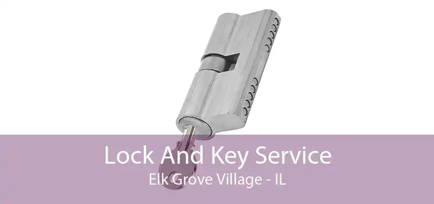 Lock And Key Service Elk Grove Village - IL