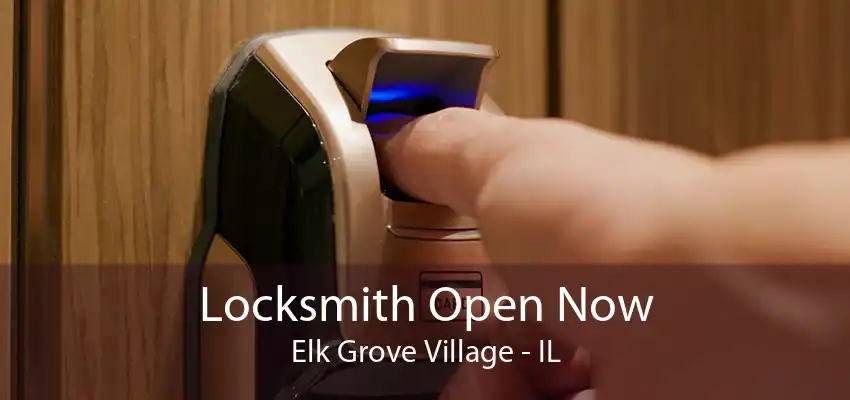 Locksmith Open Now Elk Grove Village - IL