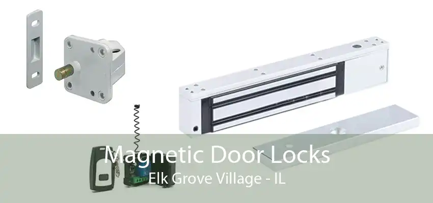 Magnetic Door Locks Elk Grove Village - IL