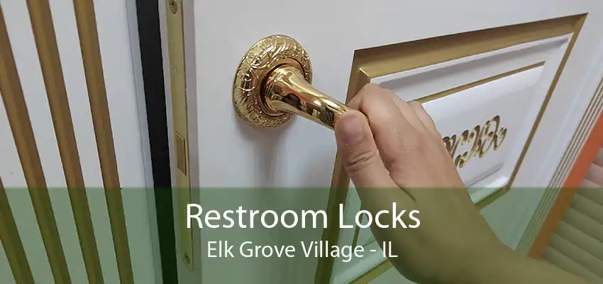 Restroom Locks Elk Grove Village - IL