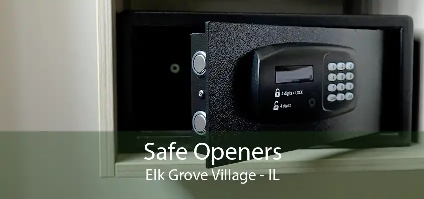 Safe Openers Elk Grove Village - IL