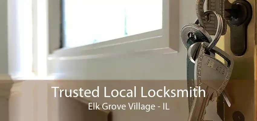 Trusted Local Locksmith Elk Grove Village - IL