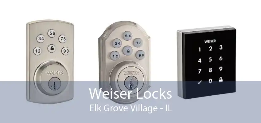 Weiser Locks Elk Grove Village - IL