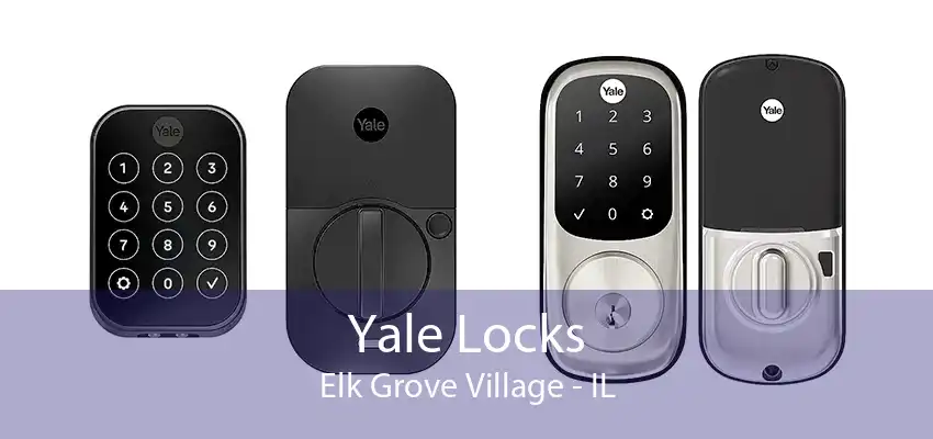 Yale Locks Elk Grove Village - IL